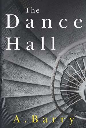 Barry, A: DANCE HALL de A. Barry