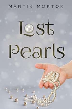 Lost Pearls de Martin Morton