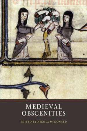 Medieval Obscenities de Nicola F Mcdonald