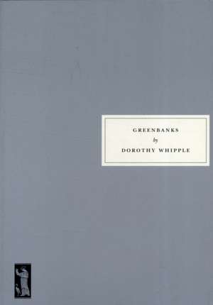 Greenbanks de Dorothy Whipple