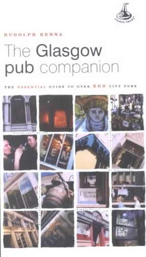 The Glasgow Pub Companion de Rudolph Kenna