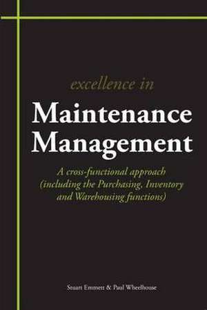 Excellence in Maintenance Management de Paul Wheelhouse