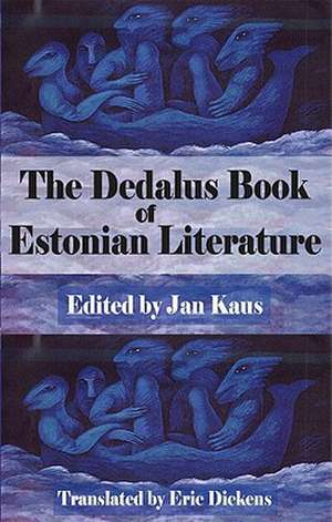 The Dedalus Book of Estonian Literature de Eric Dickens