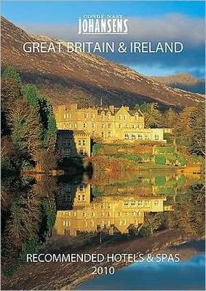 Conde' Nast Johansens Great Britain & Ireland: Recommended Hotels & Spas de Andrew Warren