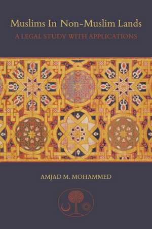 Muslims in Non-Muslim Lands de Amjad M. Mohammed