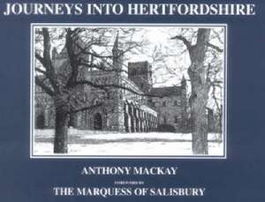 MacKay, A: Journeys into Hertfordshire