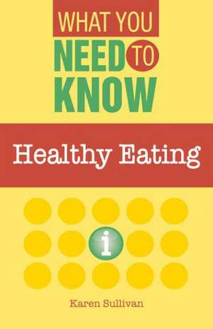 Healthy Eating de Karen Sullivan