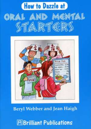 How to Dazzle at Oral and Mental Starters de Beryl Webber