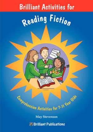 Brilliant Activities for Reading Fiction de M Stevenson