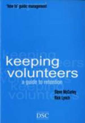 McCurley, S: Keeping Volunteers de Rick Lynch