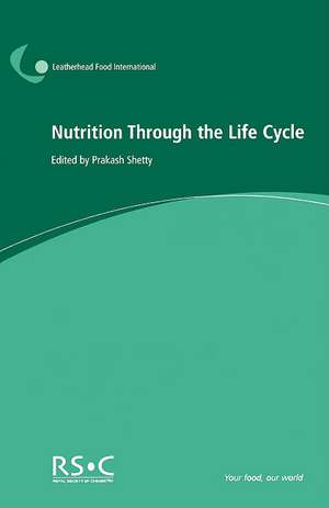 Nutrition Through the Life Cycle de Prakash S. Shetty