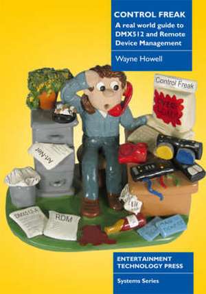 Control Freak de Wayne Howell