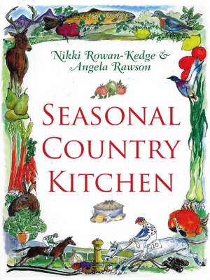 Seasonal Country Kitchen de Nikki Rowan-Kedge