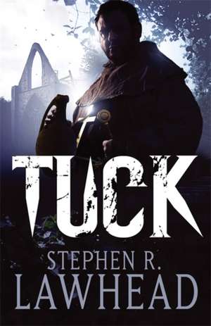 Lawhead, S: Tuck de Stephen Lawhead