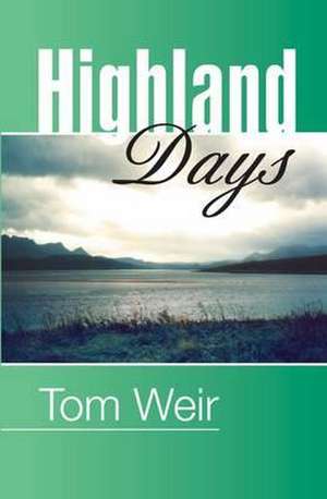 Highland Days de Tom Weir