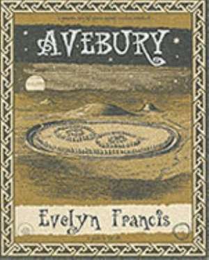 Francis, E: Avebury