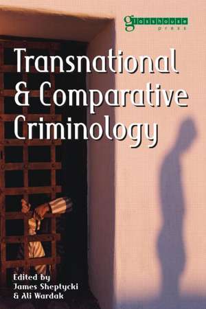 Transnational and Comparative Criminology de James Sheptycki