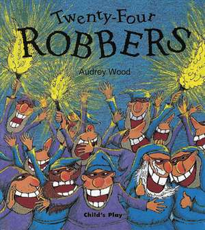 Twenty-Four Robbers de Audrey Wood