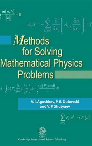 Methods for Solving Mathematical Physics Problems de V. I. Agoshkov