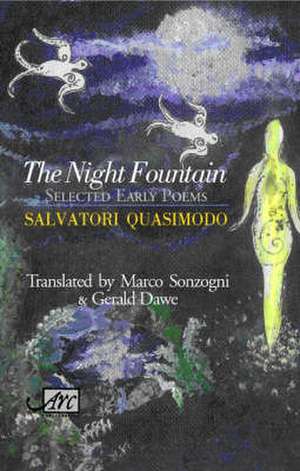 The Night Fountain de Salvatore Quasimodo