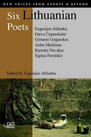 Six Lithuanian Poets de Eugenijus Alisanka