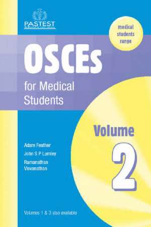 OSCEs for Medical Students de ADAM FEATHER