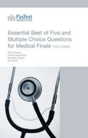 ESSENTIAL BEST OF FIVE AND MULTIPLE CHOICE QUESTIONS FOR MEDICAL FINAL de DELILAH HASSANALLY