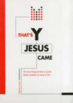 THATS Y JESUS CAME de JOSEPH STEINBERG