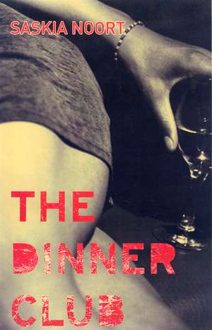 The Dinner Club de Saskia Noort