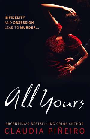 All Yours de Claudia Pineiro