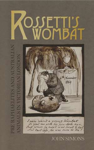 Rossetti's Wombat de John Simons