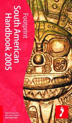 SOUTH AMERICAN HANDBOOK 2005 de Ben Box