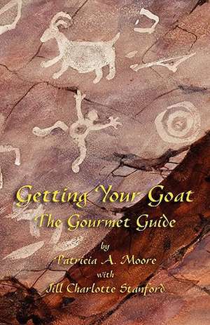 Getting Your Goat de Patricia A Moore