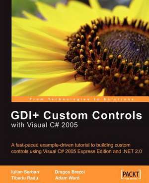 Gdi+ Custom Controls with Visual C# 2005: Install, Manage, and Customize Your Mediawiki Installation de Iulian Serban