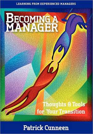 Becoming a Manager de Patrick Cunneen