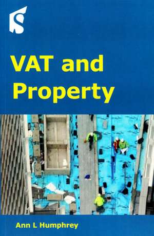 Vat and Property de Ann L. Humphrey