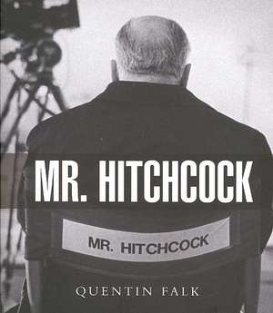 Mr. Hitchcock de Quentin Falk