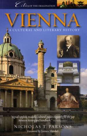 Parsons, N: Vienna a Cultural and Literary History de Nicholas T Parsons