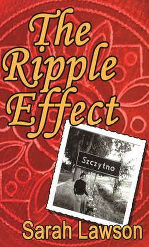 Ripple Effect de Sarah Lawson PhD