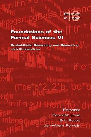 Foundations of the Formal Sciences VI de B. Loewe