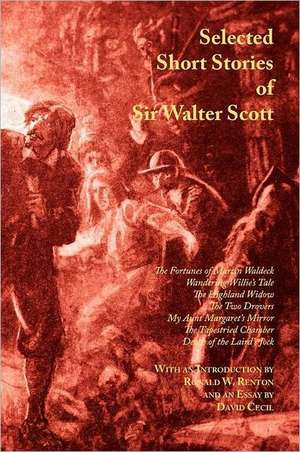 Selected Short Stories of Sir Walter Scott de David Cecil