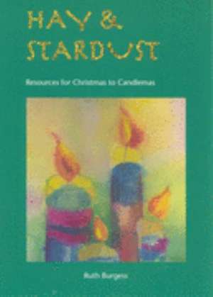 Hay and Stardust de Ruth Burgess