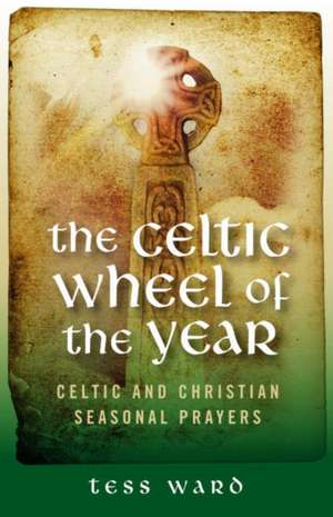 Celtic Wheel of the Year de Tess Ward