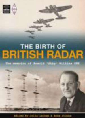 The Birth of British Radar de Anne Stobbs