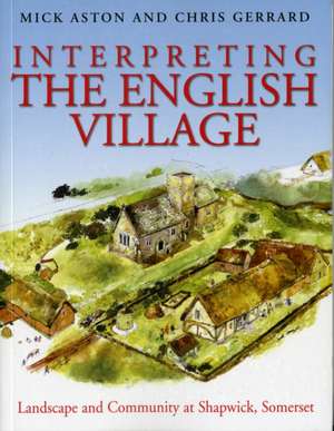 Interpreting the English Village de Mick Aston