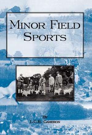 Minor Field Sports de L. C. R. Cameron