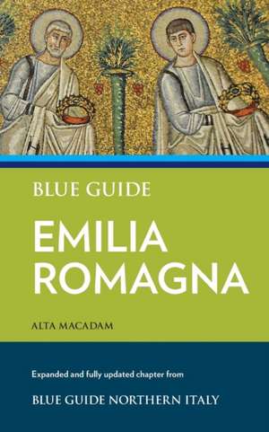 Blue Guide Emilia Romagna de Alta Macadam