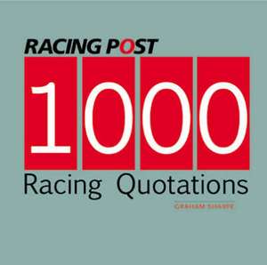 1000 RACING QUOTATIONS de Graham Sharpe