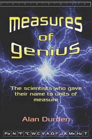 Measures of Genius de Alan R Durden