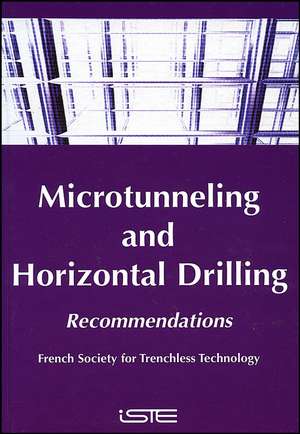 Microtunneling and Horizontal Drilling – French National Project "Microtunneling" Recommendations de RIZ FSTT